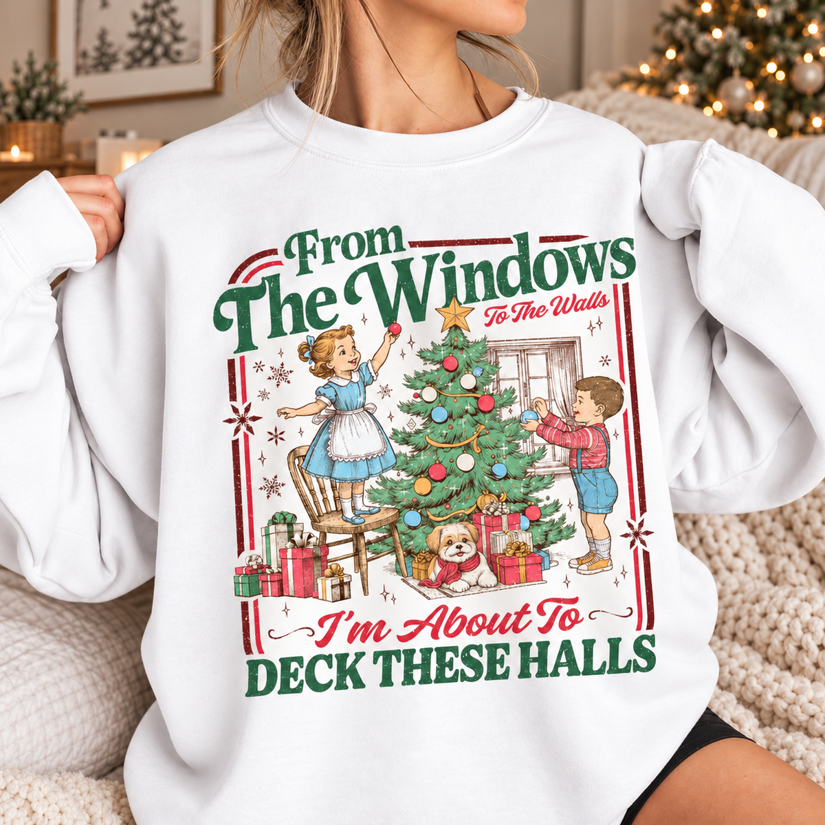 From The Windows To The Walls I'm About To Deck These Halls Sweatshirt, Funny Retro Christmas Sweater, Womens Holiday Party Shirt, Xmas Gift