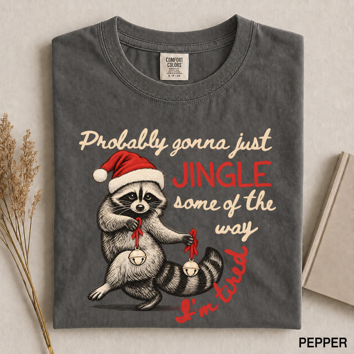 Funny Raccoon Christmas Shirt, Jingle Some of the Way Tee, Tired Christmas Shirt, Trash Panda Holiday Tee, Comfort Colors Gift 6