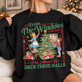 From The Windows To The Walls I'm About To Deck These Halls Sweatshirt, Funny Retro Christmas Sweater, Womens Holiday Party Shirt, Xmas Gift