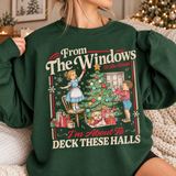 From The Windows To The Walls I'm About To Deck These Halls Sweatshirt, Funny Retro Christmas Sweater, Womens Holiday Party Shirt, Xmas Gift